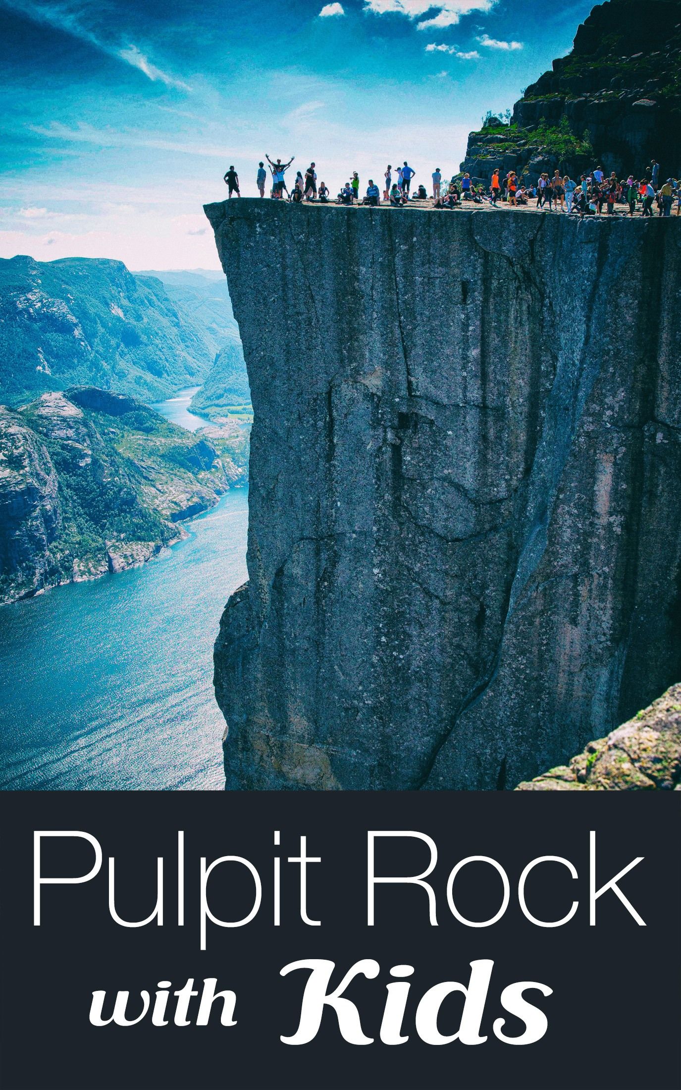 Pulpit Rock with Kids