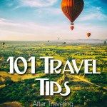 101 Travel Tips Traveling Around the World