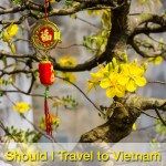Traveling to Vietnam During Tet