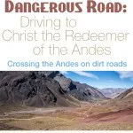 Crossing the Andes on Dirt Roads