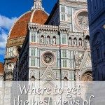 Where to get the best views of Florence Italy