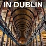 24 Hours in Dublin Ireland