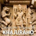 Khajuraho Temple Tour India