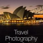 Travel Photography Gear Guide