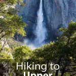 Upper Yosemite Falls Hike