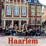 Haarlem Day Trip from Amsterdam Netherlands