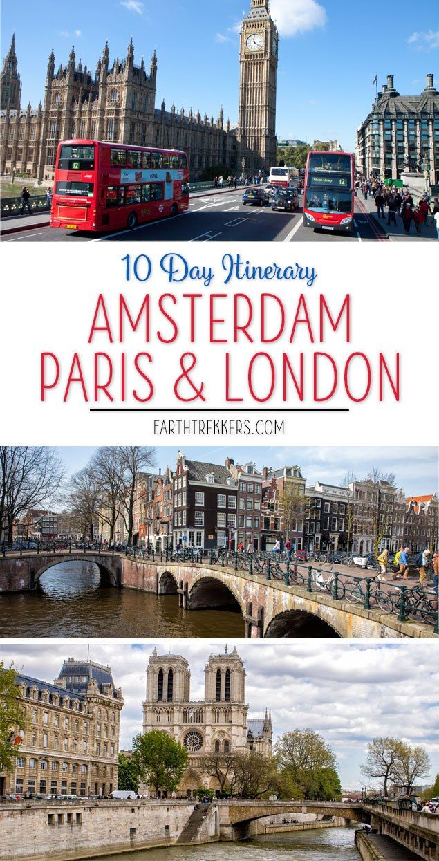 London Paris Amsterdam 10 Day Itinerary