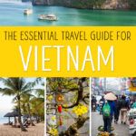 A collage of images reads, "WHAT TO DO, WHERE TO STAY & WHERE TO EAT. Travel Essentials for Planning a Trip to Vietnam."