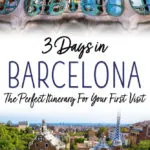 3 Day Barcelona Itinerary and Travel Guide