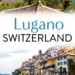 Lugano Switzerland Travel Guide