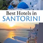 Santorini Greece Best Hotels