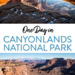 Canyonlands One Day Itinerary