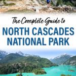 North Cascades National Park Complete Guide