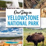 Yellowstone One Day Itinerary