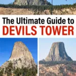 Devils Tower Ultimate Guide