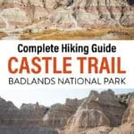 How to hike Castle Trail in Badlands National Park. Plus, how to add on Saddle Pass and the Medicine Root Trails.
