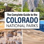 Colorado National Parks Guide Itinerary