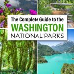 Washington National Parks Itinerary Guide