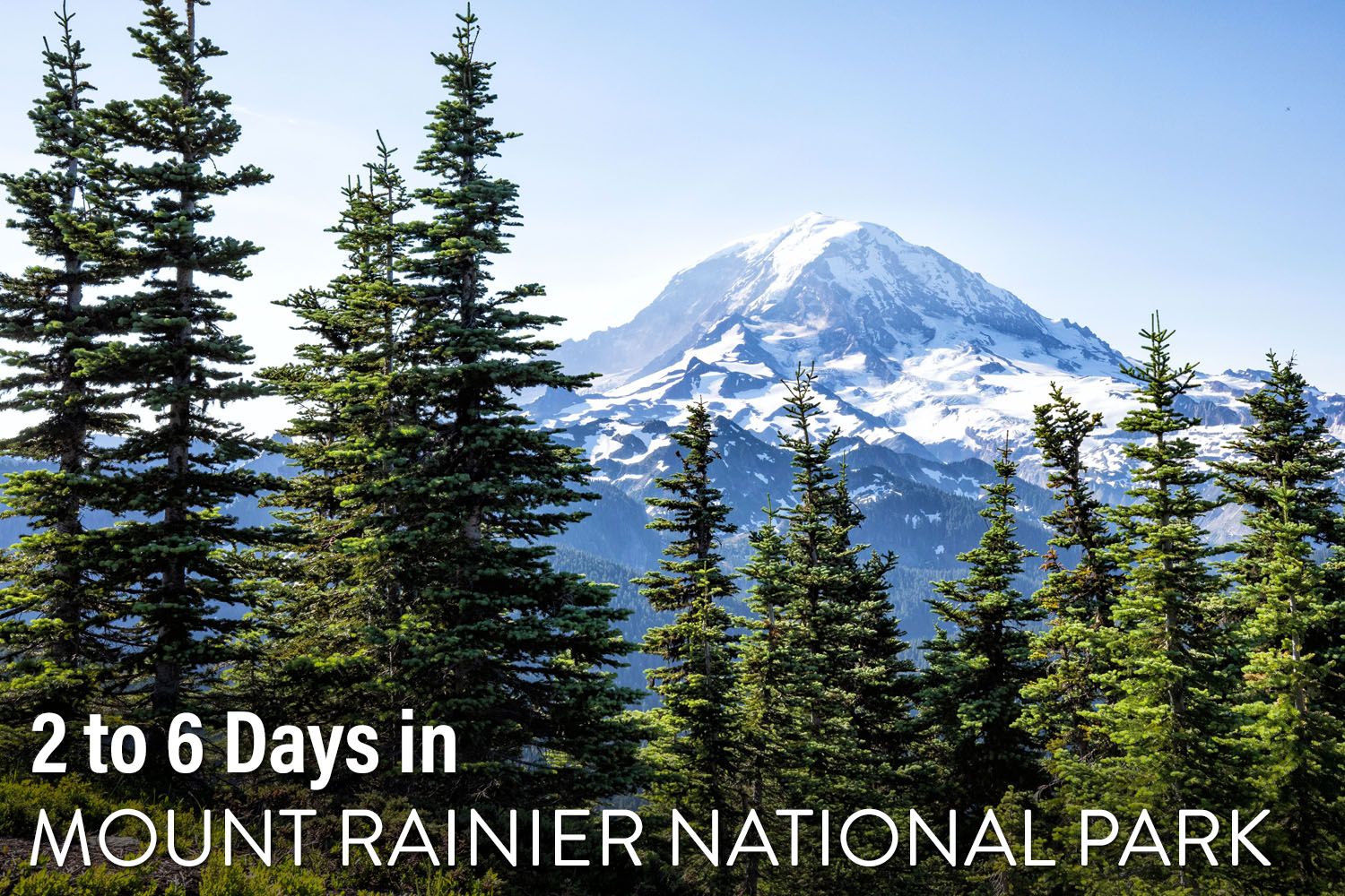Mount Rainier Itinerary