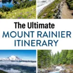 Mount Rainier National Park Itinerary Travel