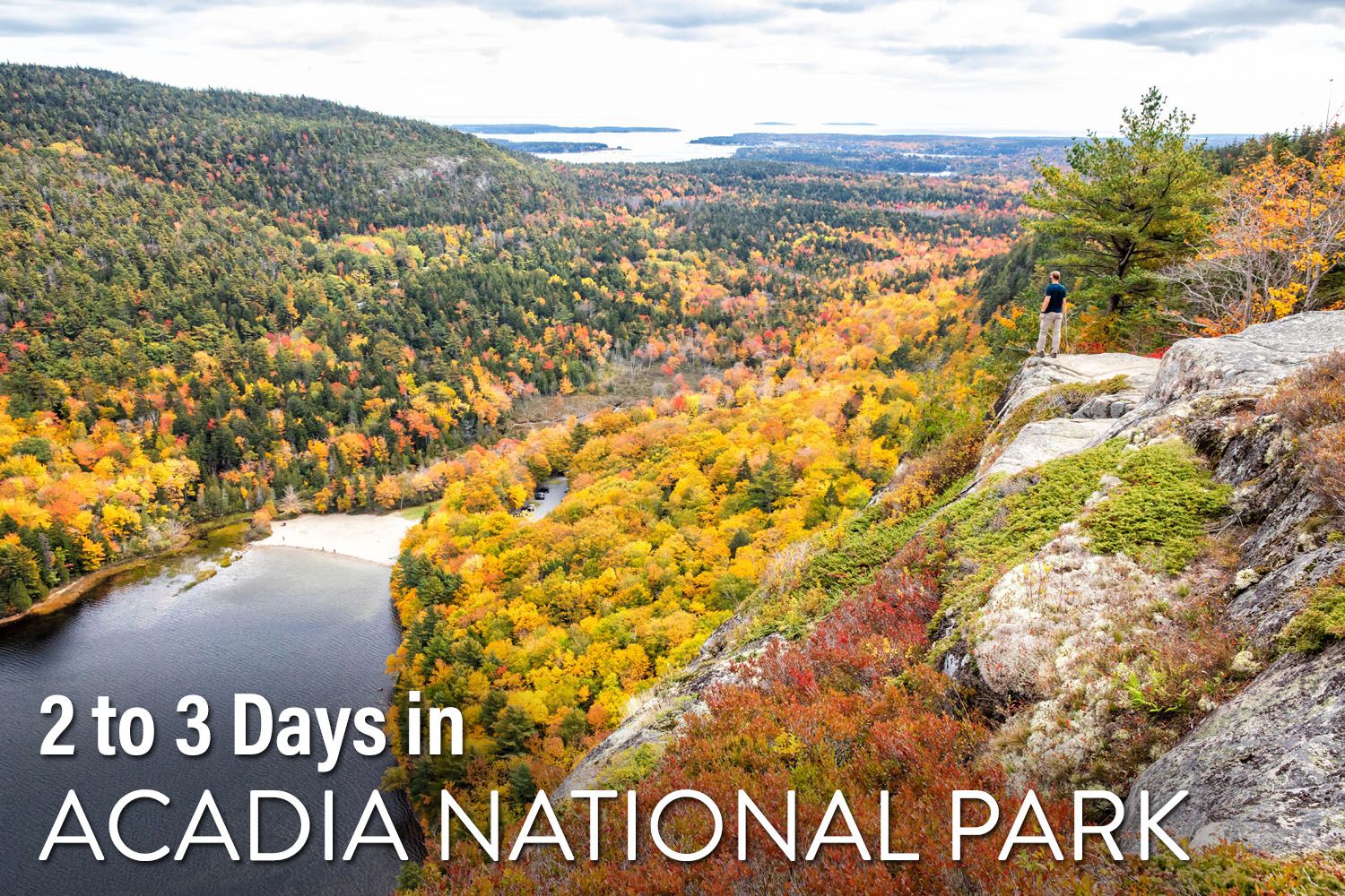 2 to 3 days Acadia National Park