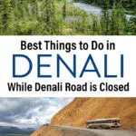 Denali National Park Road Closure To Do List