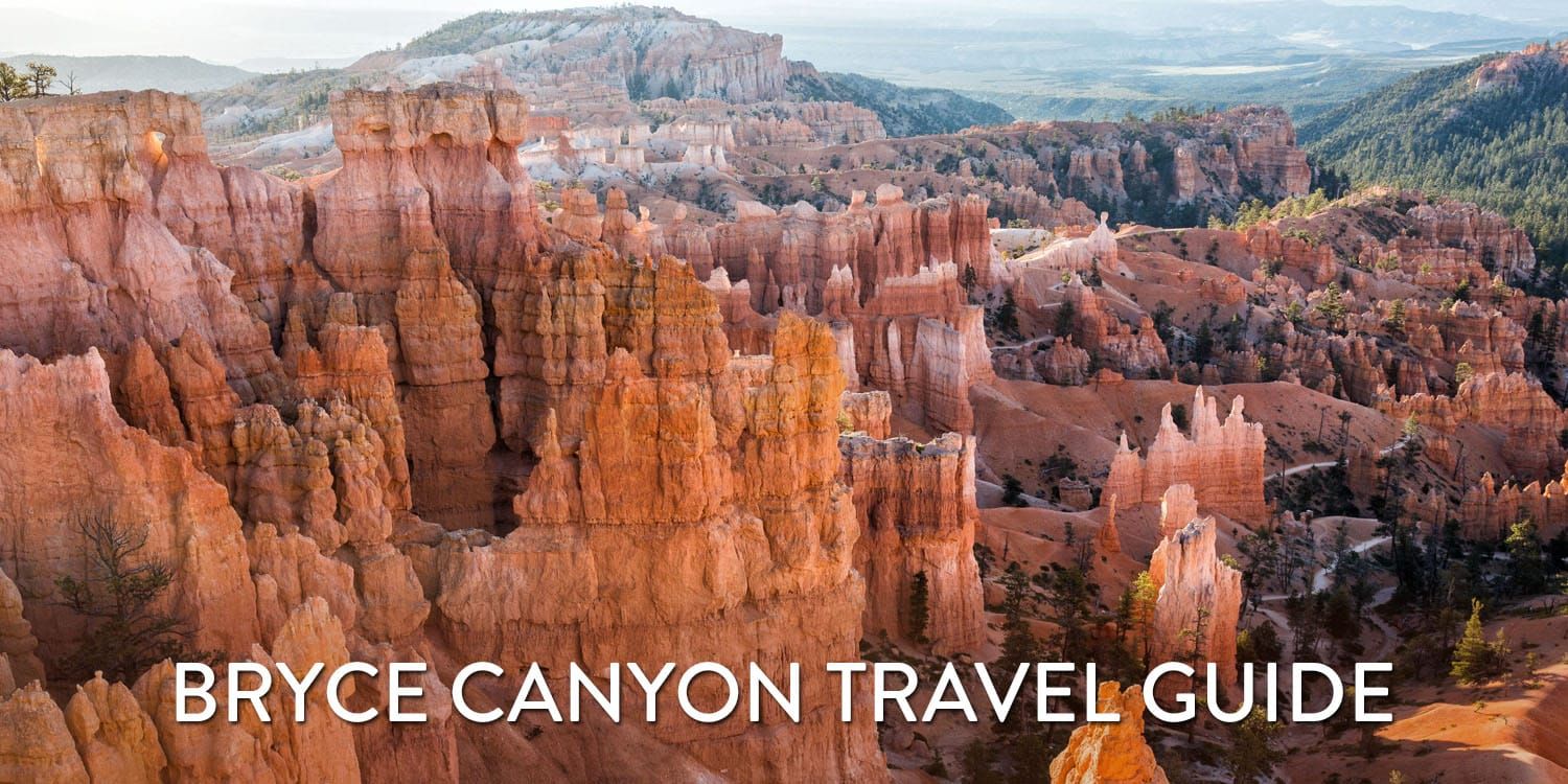 Bryce Canyon Travel Guide