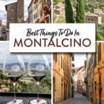 Things to Do in Montalcino Tuscany Italy