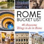 Rome Bucket List Things To Do in Rome