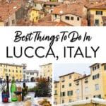 Lucca Italy Best Things to Do