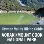 Tasman Valley Aoraki Mount Cook New Zealand