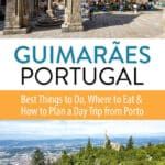 Guimaraes Portugal Things to Do