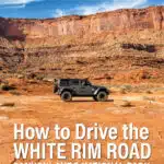 Driving the White Rim Road is one of the best things to do in Canyonlands National Park, Moab, Utah. Here's how to do it.