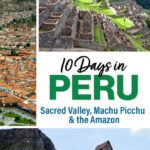 10 Day Peru Itinerary Machu Picchu