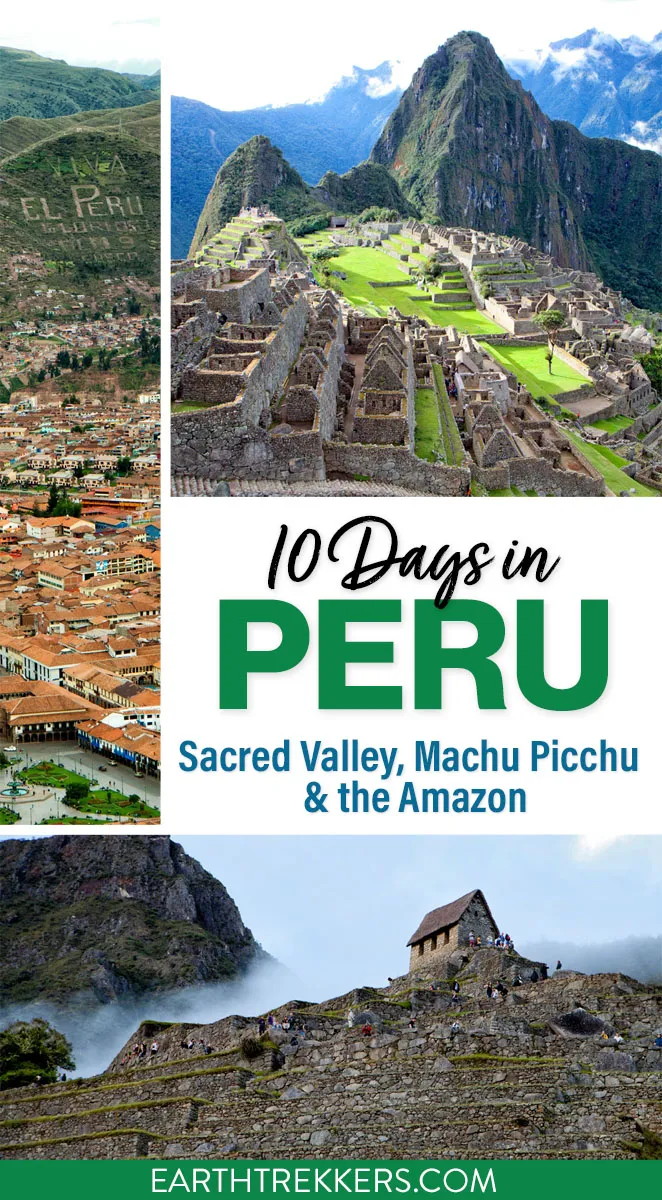 10 Day Peru Itinerary Machu Picchu