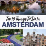 Best things to do in Amsterdam. Top 10 list for first time visitors: the Anne Frank House, Rijksmuseum, Van Gogh Museum, and more.