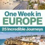 One Week in Europe Itineraries