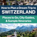 Switzerland Travel Guide and Places to Go