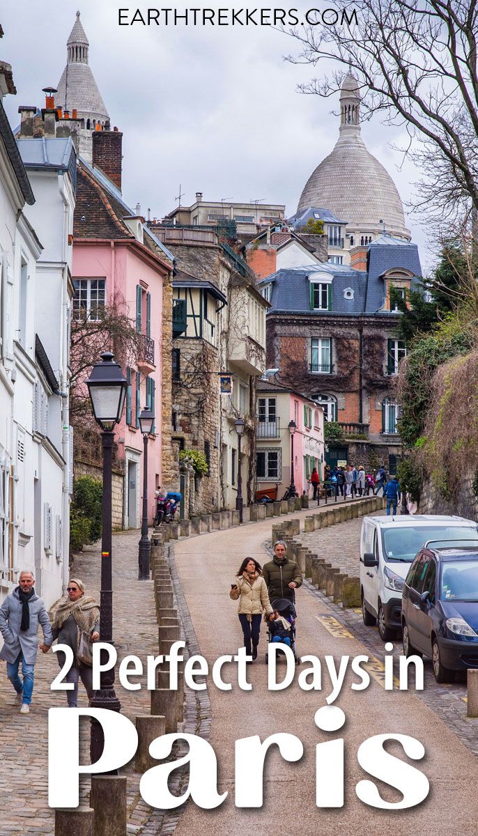 2 Days in Paris Itinerary: Eiffel Tower, Louvre, Musee d'Orsay, Montmartre, Arc de Triomphe, and more.