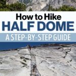 How to hike Half Dome in Yosemite National Park, California. How to get a permit and lots of photos of the trail.