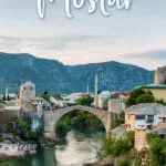 Things to Do in Mostar Bosnia Herzegovina