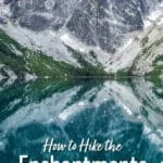 How to hike the Enchantments in one day in the Alpine Lakes Wilderness, Washington. A step-by-step trail guide complete with maps and photos.