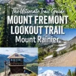 The Mount Fremont Lookout Trail is one of the best hikes in Mount Rainier National Park. Here's how to do it.