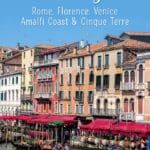 Two weeks in Italy Itinerary. Visit Rome, Florence, Venice, Tuscany, Cinque Terre, Amalfi Coast, Pisa, and Milan.