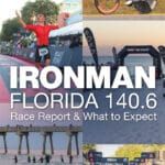 IRONMAN Florida race report and what to expect. Overview of the full triathlon course, plus where to stay, where to eat, and how to have a great race.