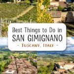 Best things to do in San Gimignano, Tuscany, Italy, plus photos from Torre Grossa, the city streets, and the drive to San Gimignano.