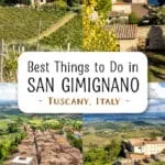 Best things to do in San Gimignano, Tuscany, Italy, plus photos from Torre Grossa, the city streets, and the drive to San Gimignano.