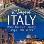 10 day Italy Itinerary: Rome, Florence, Tuscany, Pisa, Cinque Terre, Milan, and Venice. All by train.