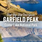 The Garfield Peak Trail is one of the best hikes in Crater Lake. Here's exactly how to do it, with a map, photos, and elevation profile.