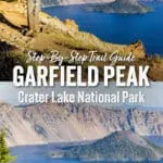 The Garfield Peak Trail is one of the best hikes in Crater Lake. Here's exactly how to do it, with a map, photos, and elevation profile.